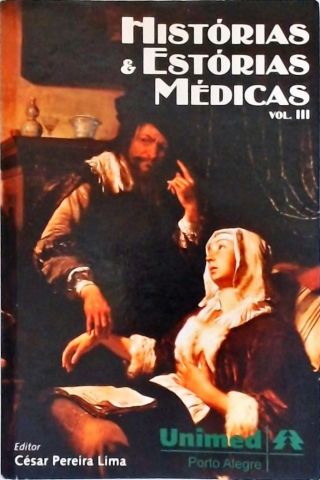 Histórias E Estórias Médicas - Vol. 3