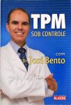 TPM sob controle