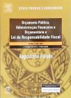 Orçamento Público, Administração Financeira e Orçamentária e lei de Responsabilidade Fiscal