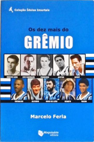 Os Dez Mais do Grêmio