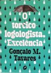 O Torcicologologista, Excelência