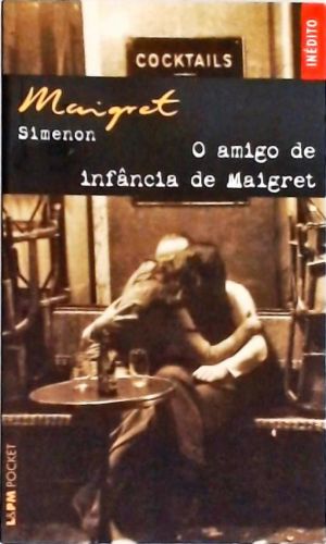 Simenon Maigret - O Amigos de Infância de Maigret