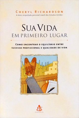 Sua Vida Em Primeiro Lugar