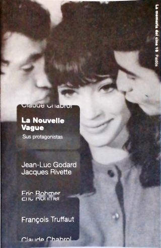 La Nouvelle Vague - Sus Protagonistas