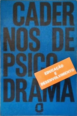 Cadernos De Psicodrama - Educação E Desenvolvimento