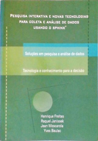 Pesquisa Interativa e Novas Tecnologias para Coleta e Análise de Dados usando o Sphinx