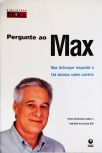 Pergunte Ao Max - Max Gehringer Responde A 164 Dúvidas Sobre Carreira