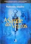 A Saúde Dos Ventos - Vol. 2