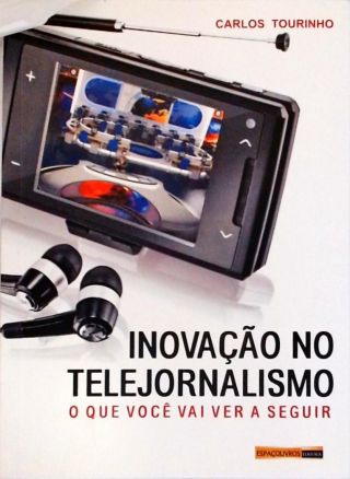 Inovação no Telejornalismo (Autografado)