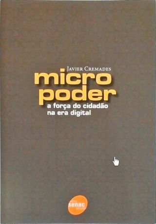 Micropoder - A Força Do Cidadão Na Era Digital