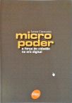 Micropoder - A Força Do Cidadão Na Era Digital