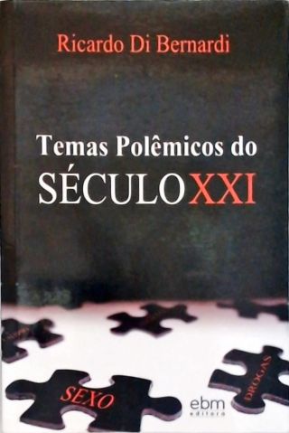 Temas Polêmicos do Século XXI