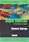 Supermentes Do Big Bang À Era Digital