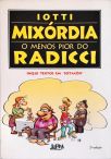 Mixórdia - O Menos Pior Do Radicci