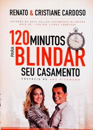 120 Minutos Para Blindar Seu Casamento