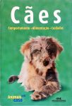 Cães  -Comportamento, Alimentação, Cuidados