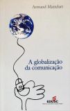 A Globalização Da Comunicação