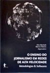 O Ensino do Jornalismo em Redes de Alta Velocidade