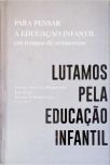 Para Pensar a Educação Infantil em Tempos de Retrocesso