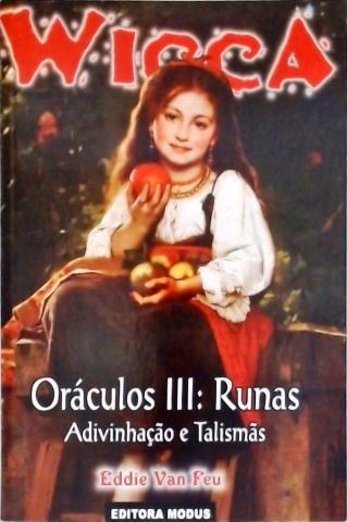 Wicca - Oráculos III - Runas