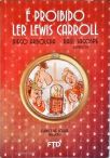 É Proibido Ler Lewis Carroll