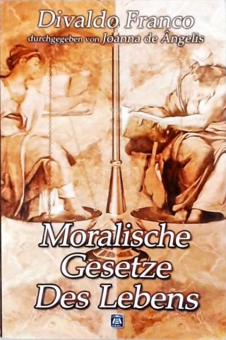 Moralische Gesetze des Lebens