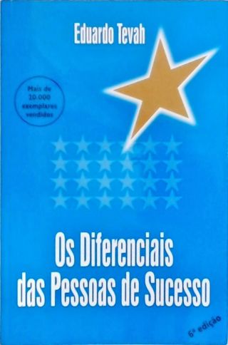 Os Diferenciais das Pessoas de Sucesso