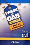 Passe na OAB 2ª Fase -Teoria e modelos: Civil 