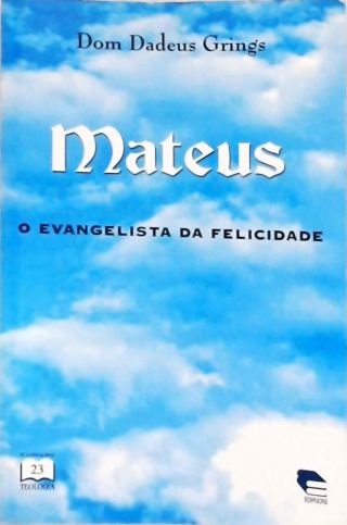 Mateus - O Evangelista da Felicidade