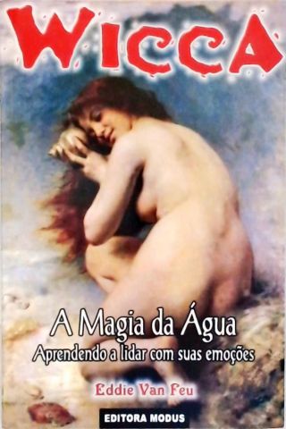 Wicca - A Magia da Água