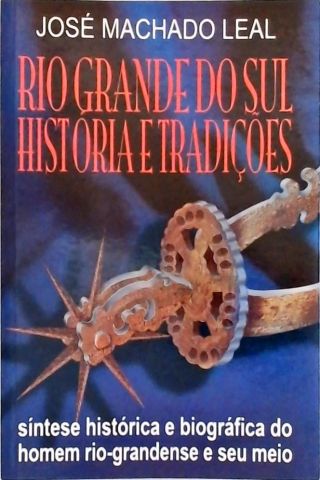 Rio Grande Do Sul - Histórias E Tradições