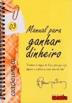 Manual Para  Ganhar Dinheiro