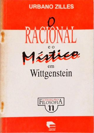 O Racional E O Místico Em Wittgenstein