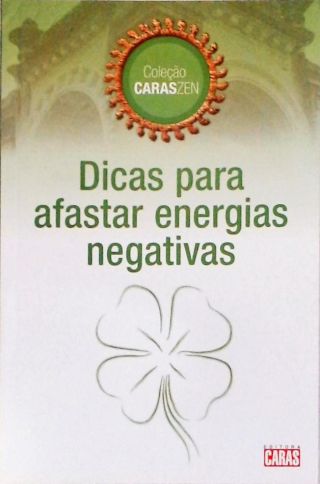 Dicas Para Afastar Energias Negativas