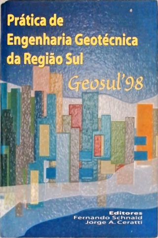 Prática de Engenharia Geotécnica da Região Sul