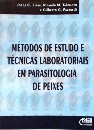 Métodos de Estudo e  Técnicas Laboratoriais em Parasitologia de Peixes