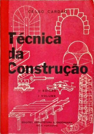 Técnica da Construção - Vol. 1