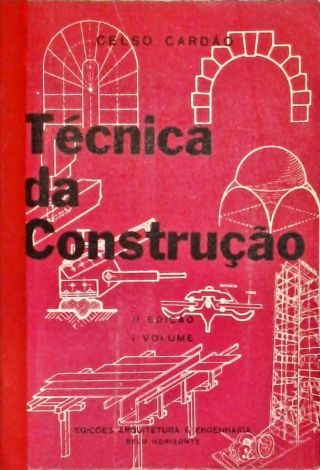 Técnica da Construção - Vol. 1