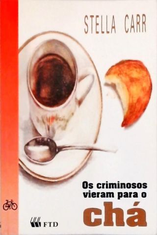 Os Criminosos Vieram Para O Chá