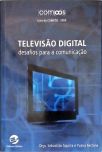 A Televisão Digital Desafios para Comunicação