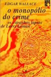 O Monopólio Do Crime - Os Estranhos Lapsos De Larry Loman