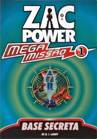 Zac Power, Mega Missão - Base Secreta