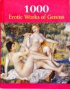 1000 Erotic Works Of Genius