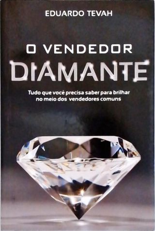 O Vendedor Diamante (Autografado)