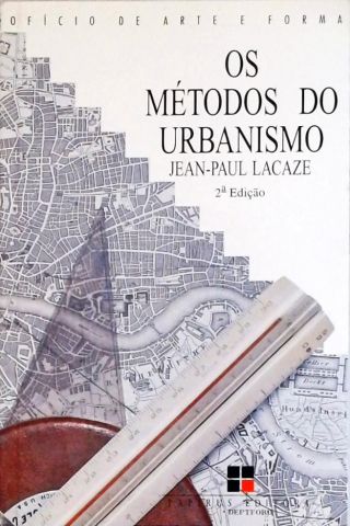 Os Métodos do Urbanismo