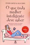 O Que Toda Mulher Inteligente Deve Saber