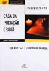 Casa da Iniciação Cristã - Catequizando