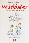 Vestibular - Evitando O Stress Familiar