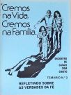 Cremos na Vida, Cremos na Família - Refletindo Sobre o Matrimônio