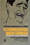 A Sociedade Medíocre